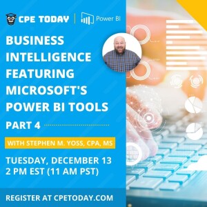 Business Intelligence Featuring Microsoft’s Power BI Tools - Part 4 of 8