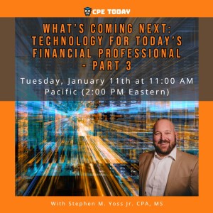 What’s Coming Next? 2022 Technology for Today’s Financial Professional - Part 3