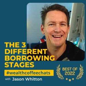 The 3 Different Borrowing Stages