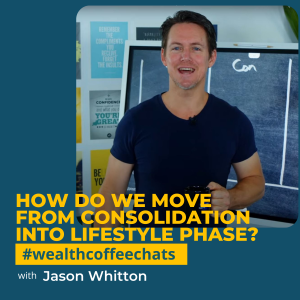 How Do We Move From Consolidation Into Lifestyle Phase?
