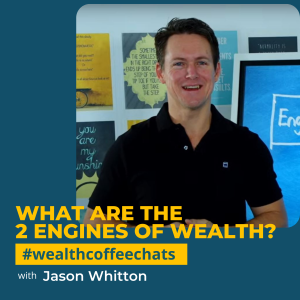 What Are the 2 Engines of Wealth?