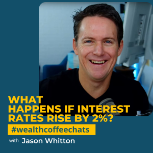 What Happens if Interest Rates Rise by 2%?