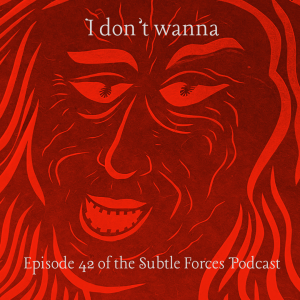 Episode 42: I Don't Wanna