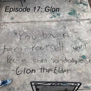 Episode 17: Glon