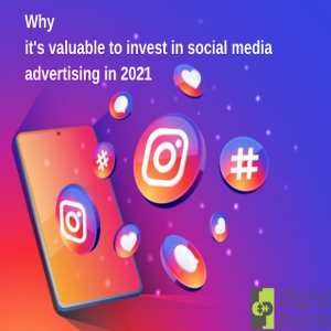 Why it’s valuable to invest in social media advertising in 2021
