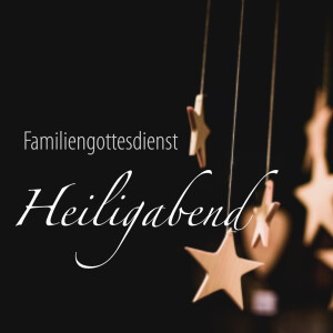 Heiligabend - Familiengottesdienst: ”Weihnachten - Geschenkezeit” | Predigt