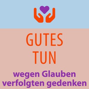 GUTES TUN - für verfolgte Christen | Predigt