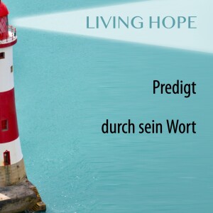 Living Hope - durch sein Wort I Predigt