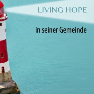 Living Hope - in. seiner Gemeinde I Predigt