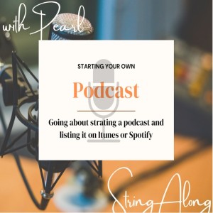 Starting a Podcast