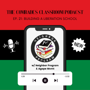 Building a Liberation School (w/ Neighbor Program & Agape Mvmt)