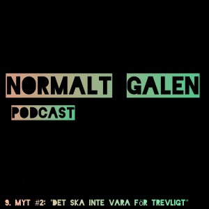 9. Myt #2: "Det ska inte vara för trevligt"