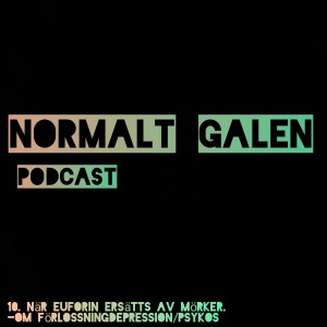 10. När euforin ersätts av mörker. Om förlossningsdepression/psykos