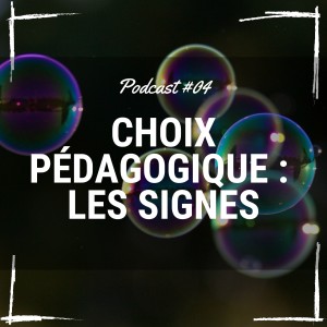 04 Signes avec bébé : un choix pédagogique