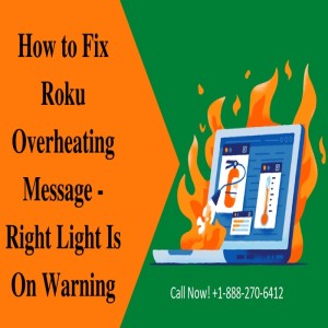 Roku Overheating Red Light is On Message