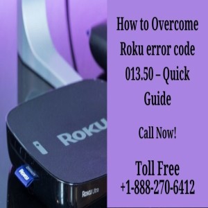 How to Resolve Roku Error Code 013.50 - Smart TV Activation