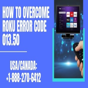 Roku Error Code 013.50 | Quick Ways to Fix