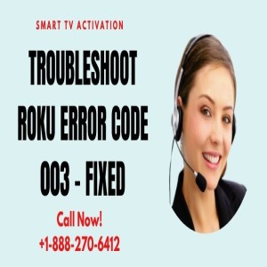 Troubleshoot Roku Error Code 003 - Smart TV Activation