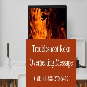 Some Reasons Why Roku Overheating Message - Roku TV