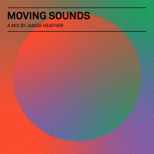 James Heather - Moving Sounds