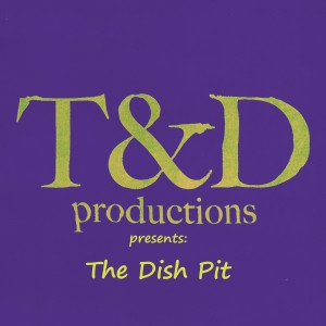 The Dish Pit: Episode #1