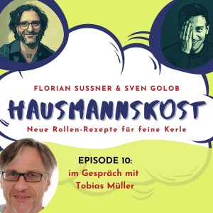 Episode 010: im Gespräch mit Tobias Müller