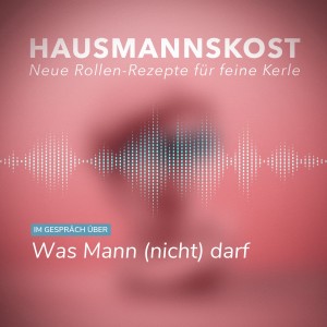 Episode 27: Was Mann (nicht) darf (Auftakt Staffel 2)