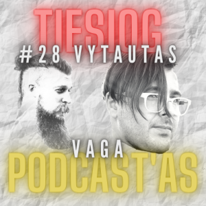 Tiesiog Podcast’as #28: Vytautas Vaga || Viskas apie Sūrį!