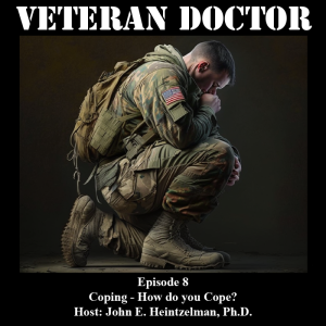 Veteran Doctor - Episode 8 - Coping - How do you Cope?