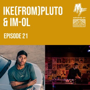 Ike(from)Pluto & IM-OL on the art of rap, production and boxing