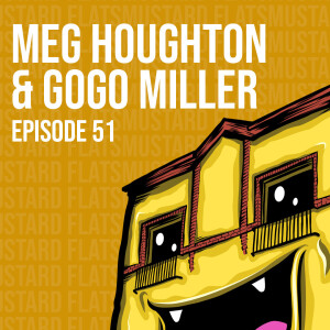 EP51 Meg Houghton & Gogo Miller