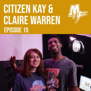 EP15 Citizen Kay & Claire Warren