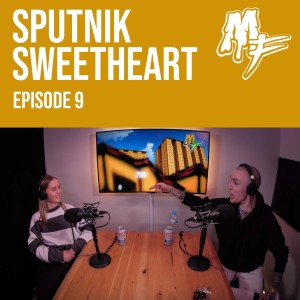EP9 Sputnik Sweetheart