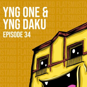 EP34 YNG One & YNG Daku