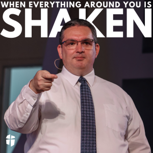When Everything Around You Is Shaken | Michael Chambliss