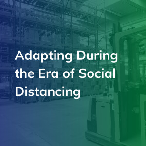 Adapting during the era of social distancing