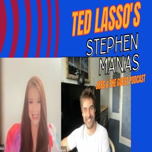 Episode#37 - Stephen Manas (Ted Lasso)