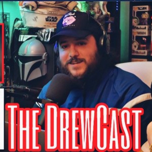 (The DrewCast) Episode 20