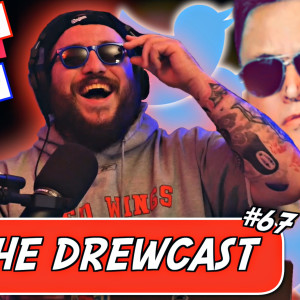 The DrewCast Ep.67 (Life Is The Sims, Elon Musk Buys Twitter, Free Speech, Reading My CRINGE TikTok Comments & MORE!)