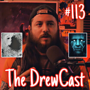 The DrewCast Ep.113 (UAPs & The 2024 Election, SCARY Implications Of AI, The Face On Mars & More | The DrewCast #113)