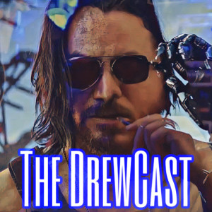 The DrewCast (Episode 40)