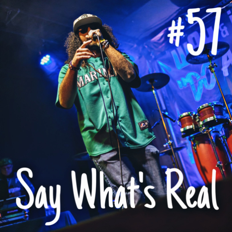 The Say What\'s Real Podcast