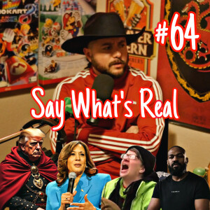 America’s New Emperor! (Election Results) Debating Abortion, Jon Jones Legacy | Say What’s Real #64 Ft. Classicnarfer