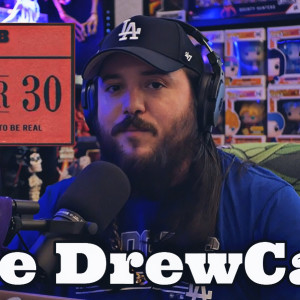 30 For 30: My Dirty 30 || The DrewCast Ep.85