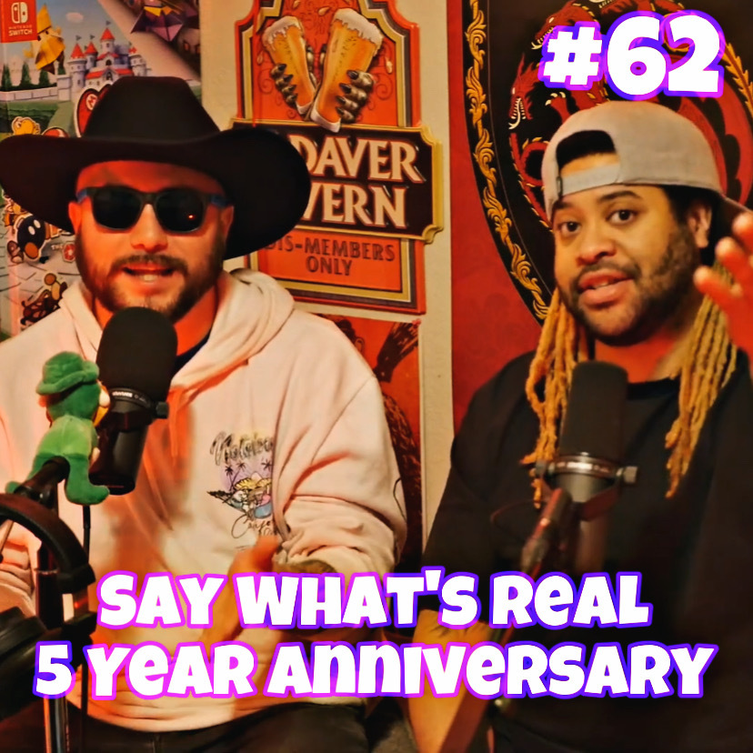 The Say What\'s Real Podcast