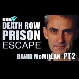 Thailand Death Row Prison Escape! David Mcmillan Interview Pt.2