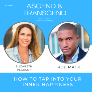 EP 47 Can money buy happiness? Celebrity Happiness coach Rob Mack weighs in