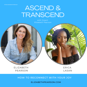 EP 10 How to reconnect with your JOY with Erica Lasan