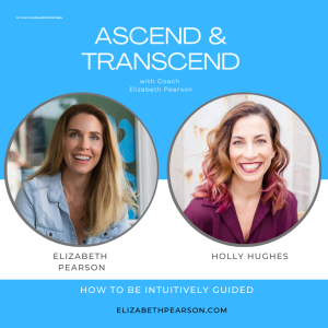 Ep: 14 How to be intuitively guided with Holly Hughes