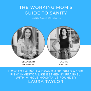 How to launch a brand and grab a "big fish" investor like Bethenny Frankel, with Mingle Mocktails Founder Laura Taylor